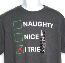 Holiday Party Christmas T-Shirt Naughty-Nice-I Tried New Size XL - £12.38 GBP