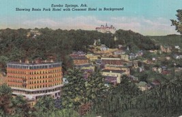 Basin Park Hotel Crescent Eureka Springs Arkansas AR Postcard A12 - £2.35 GBP