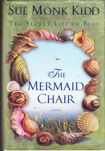 The Mermaid Chair (The Secret Life of Bees) by Sue Monk Kidd (Hardback) signed - £20.03 GBP