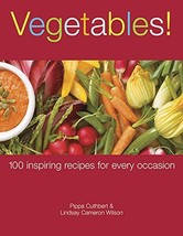 Vegetables! 100 Inspiring Recipes for Every Occasion (used paperback) - £10.55 GBP