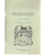 THE PLANNING OF CARLISLE (PA) AND ITS CENTER SQUARE (1983) 76 illustrate... - £7.63 GBP