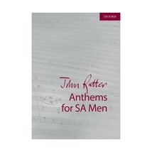 John Rutter Anthems for Sa and Men: 9 Anthems for Sopranos, Altos, and U... - £10.31 GBP