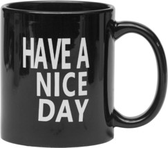 New Design Coffee Mug Funny Women and Men, Funny Gifts Have a Nice Day Black - £15.29 GBP