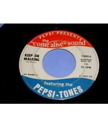 The Pepsi-Tones Keep On Walking You Don't Have To Say You Love Me 45 Rpm... - $19.99
