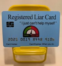 Aromabug: Funny Fake Bankcard: (8 Pack): REGISTERED LIAR CARD - $19.79
