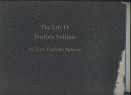 The Life of Porfirio Salinas by Mrs Porfirio Salinas Signed &amp; Numbered DAMAGED  - £180.43 GBP