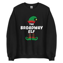 Broadway Elf Funny Christmas Sweatshirt| Matching Christmas Elf Group Gift Sweat - £23.10 GBP+