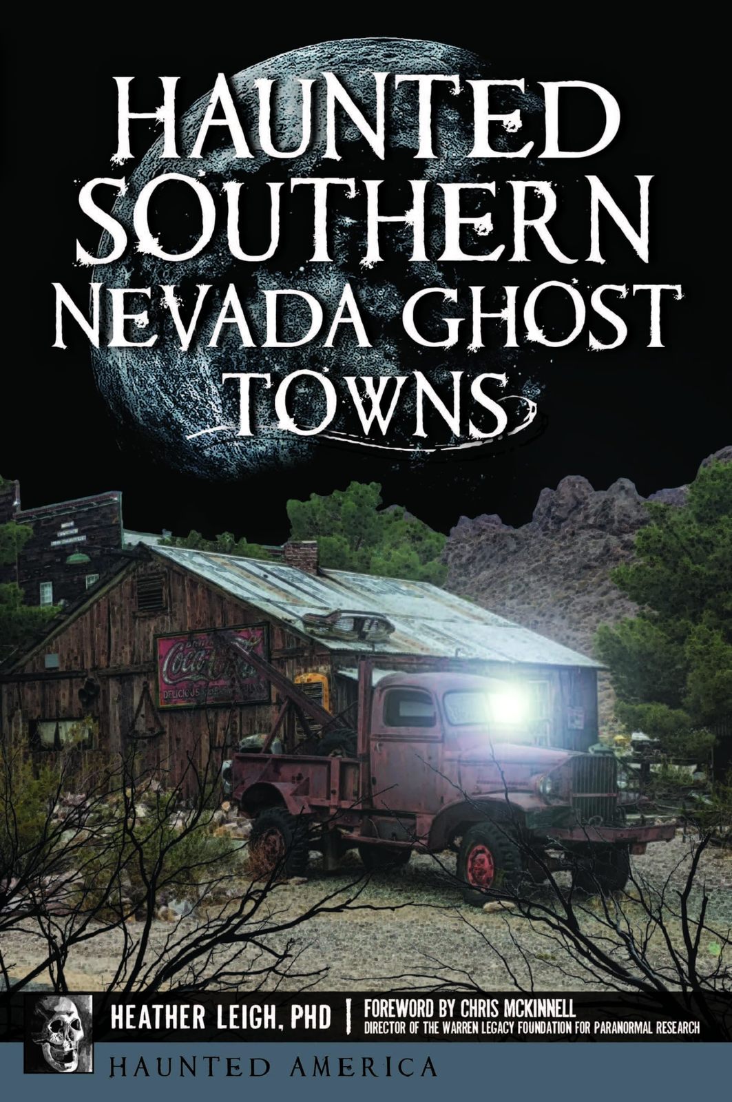 Haunted Southern Nevada Ghost Towns (Haunted America) [Paperback] Leigh, Heather