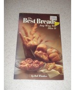 The Best Breads Any Way You Slice It by Rob Wanless 1994 - £5.35 GBP