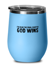 Religious Wine Glass I&#39;ve Read The Ending God Wins LtBlue-WG  - £22.34 GBP