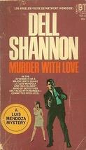 Murder With Love By Dell Shannon Belmont Tower 1971 1973 [Hardcover] Dell Shanno - £22.57 GBP