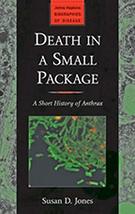 Death in a Small Package: A Short History of Anthrax (Johns Hopkins Biog... - $5.90