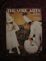 Theatre Arts May 1955 Italy Tennessee Williams Richard Griffith Paolo Stoppa - £6.33 GBP