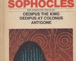 The Oedipus Plays of Sophocles; the Complete Texts of Oedipus the King, ... - $5.42