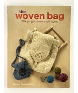 The Woven Bag 30 Projects from Small Looms by Noreen Crone-Findlay 2010 - £14.11 GBP