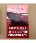 Harry Black &amp; the Delphi Conspiracy Ron McGraw Paperback 2004 Signed by ... - $184.01 MXN