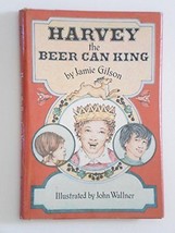Harvey, the Beer Can King Gilson, Jamie - £8.13 GBP