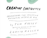 Creative Confidence: Unleashing the Creative Potential within Us All [Pa... - $15.93