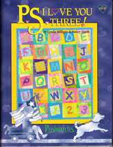 P.S. I Love You Three! by Milligan and Smith (2002, Quilting Paperback) - $3.00