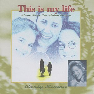 Primary image for This Is My Life: Music From The Motion Picture by Carly Simon Cd