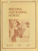Breeding And Raising Horses (1978) U.S. Dept. Of Agriculture 92pg  Handbook #394 - £7.90 GBP