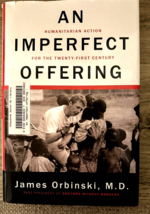 An Imperfect Offering: Humanitarian Action for the 21st Century, 1st US ... - £6.23 GBP