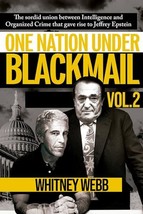 One Nation Under Blackmail: The Sordid Union Between Intelligence and Organized  - £23.12 GBP