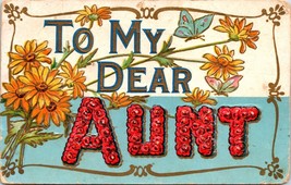 1912 To My Dear Aunt Flowers Butterfly Gold Accents Embossed Postcard - $12.95
