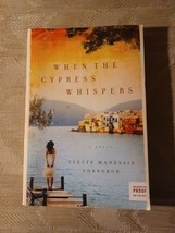When The Cypress Whispers By Yvette Manessis Corporon ARC Uncorrected Proof... - £9.49 GBP