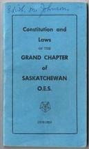 Grand Chapter Saskatchewan Order Eastern Star Constitution &amp; Laws 1916-1958 - $7.21