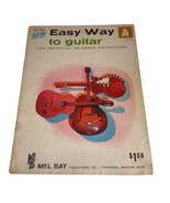 Mel Bay&#39;s Easy Way A to Guitar for Individual or Group instruction #MB93194 - £2.45 GBP