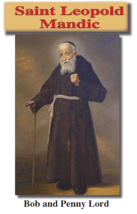Saint Leopold Mandic Pamphlet/Minibook, by Bob and Penny Lord - $11.15 CAD