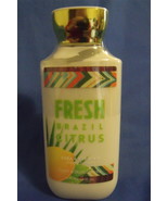 Bath and Body Works New Fresh Brazil Citrus Body Lotion 8 oz - £8.75 GBP