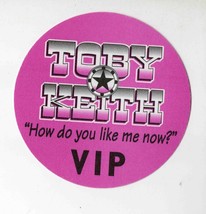 Toby Keith How Do You Like Me Now VIP Backstage Pass - £15.78 GBP