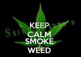 420 Keep Calm Smoke Weed Horizontal Good Times Kush Vinyl Sticker Decal - $4.16