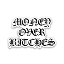 Tupac 2Pac Money Over B*Tches Vinyl Sticker 3.5&quot;&quot; Wide Includes Two Stic... - £9.18 GBP