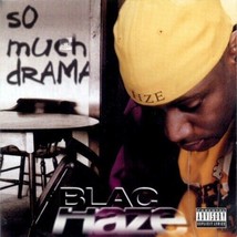 Blac Haze - So Much Drama U.S. Promo Cd 2003 15 Tracks Miami Rap - £23.36 GBP