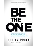 Be the One: The Universal Roadmap to Create, Design, and Live an Unforge... - $12.27