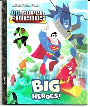 Big Heroes! (Dc Super Friends) Little Golden Book - £4.58 GBP