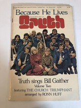 Because He Lives Book Truth Sings With Bill Gaither Volume II Box3 - $6.92