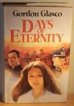 The Days of Eternity [Hardcover] Gordon Glasco - £1.54 GBP