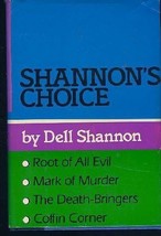Shannon&#39;s Choice: Root of All Evil; Mark of Murder; The Death-Bringers; Coffin C - £1.54 GBP