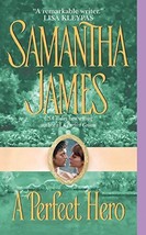 A Perfect Hero [Mass Market Paperback] James, Samantha - £5.51 GBP