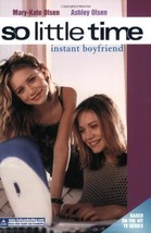 So Little Time #2: Instant Boyfriend Olsen, Mary-Kate &amp; Ashley - £1.56 GBP