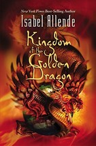 Kingdom of the Golden Dragon [Hardcover] Allende, Isabel - £1.56 GBP