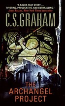 The Archangel Project [Mass Market Paperback] Graham, C.S. - £5.89 GBP