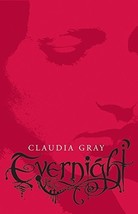Evernight (Evernight, Book 1) [Paperback] Gray, Claudia - $8.67