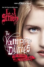 Nightfall (The Vampire Diaries, The Return, Vol. 1) [Paperback] Smith, L. J. - £1.56 GBP