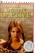 Indian Captive: The Story of Mary Jemison [Paperback] Lenski, Lois - £1.57 GBP