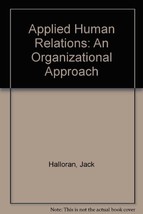 Applied human relations: An organizational approach [Hardcover] Jack Hal... - £17.47 GBP